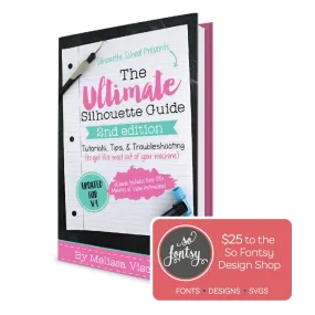 The Ultimate Silhouette E-Book by Silhouette School, Second Edition for V4